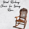 _Wood Rocking Chair For Living Room Wood Rocking Chair For Living Room 2