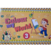 COLOUR MY WORLD PART -3